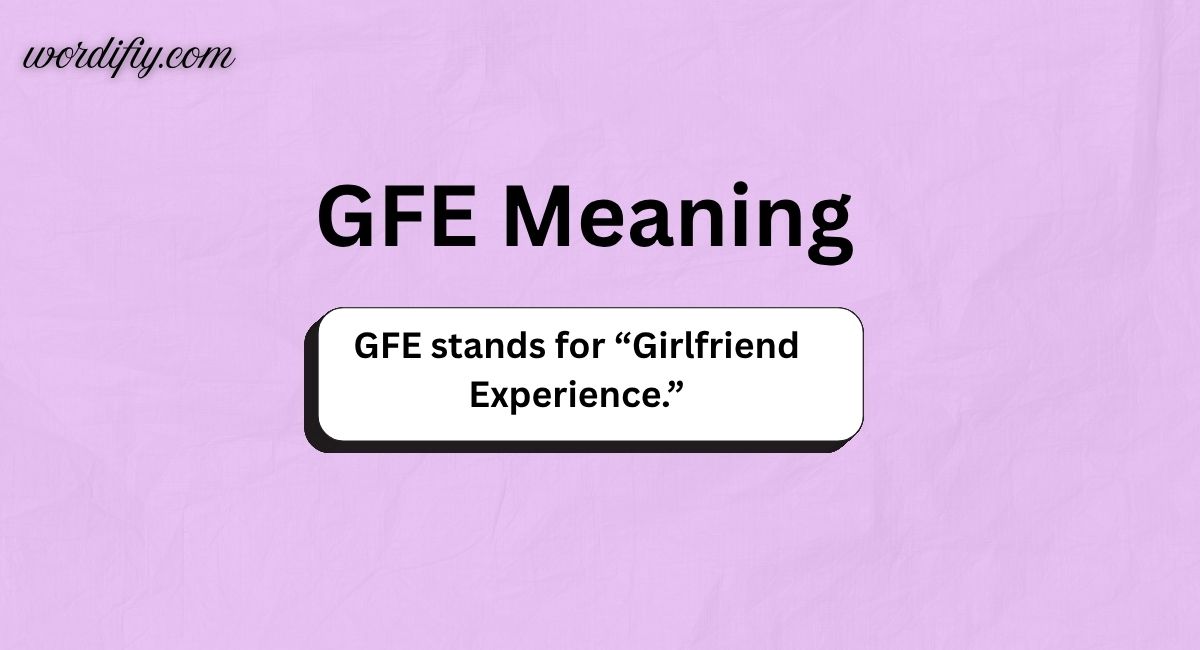 GFE Meaning