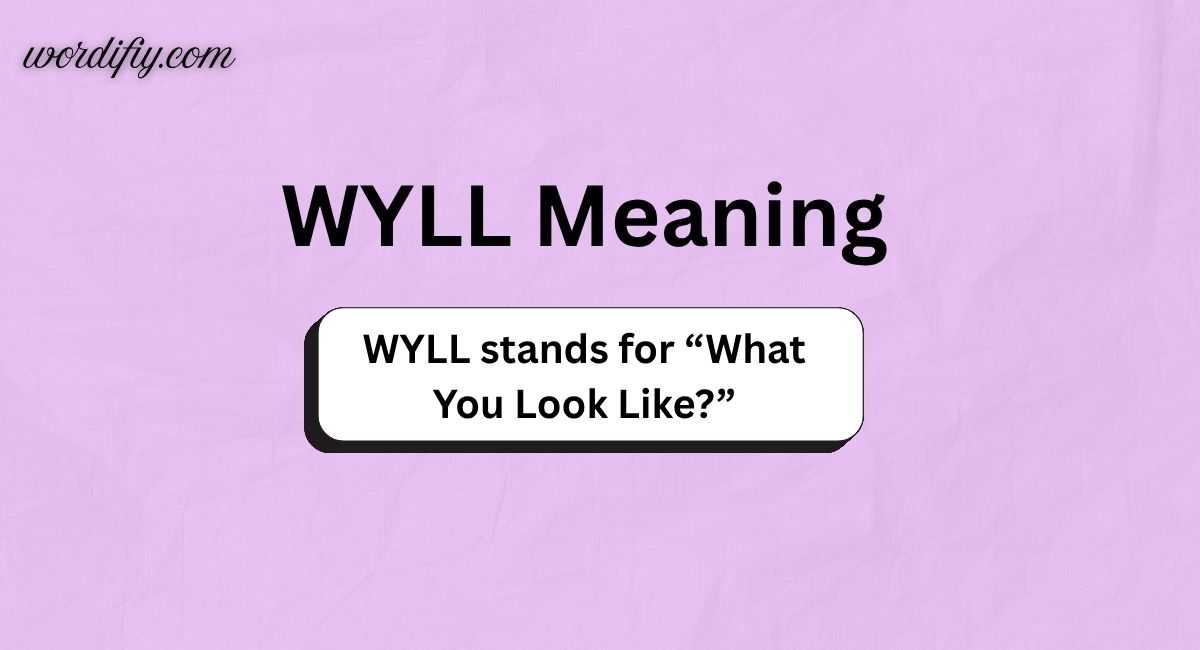 WYLL Meaning